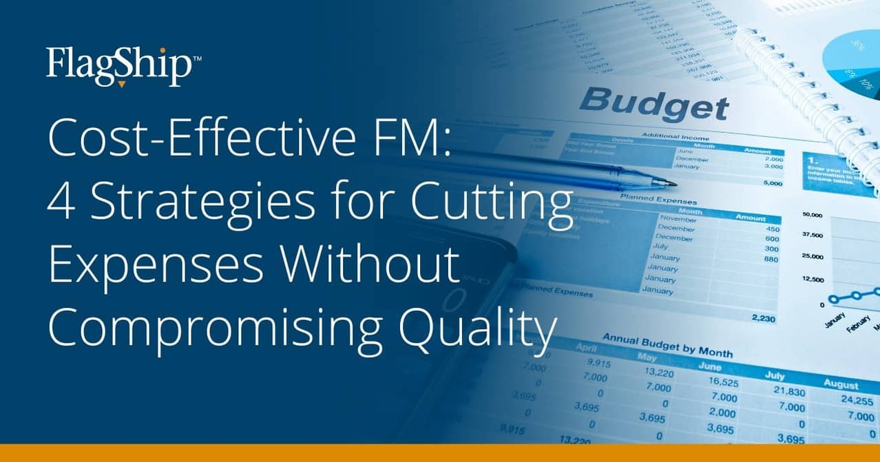 Cost-Effective FM: 4 Strategies for Cutting Expenses Without Compromising QualityCost-Effective FM: 4 Strategies for Cutting Expenses Without Compromising Quality