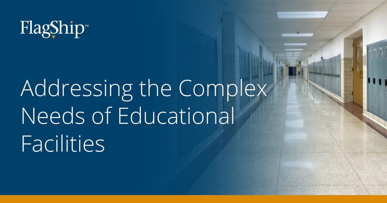 Addressing the Complex Needs of Educational Facilities
