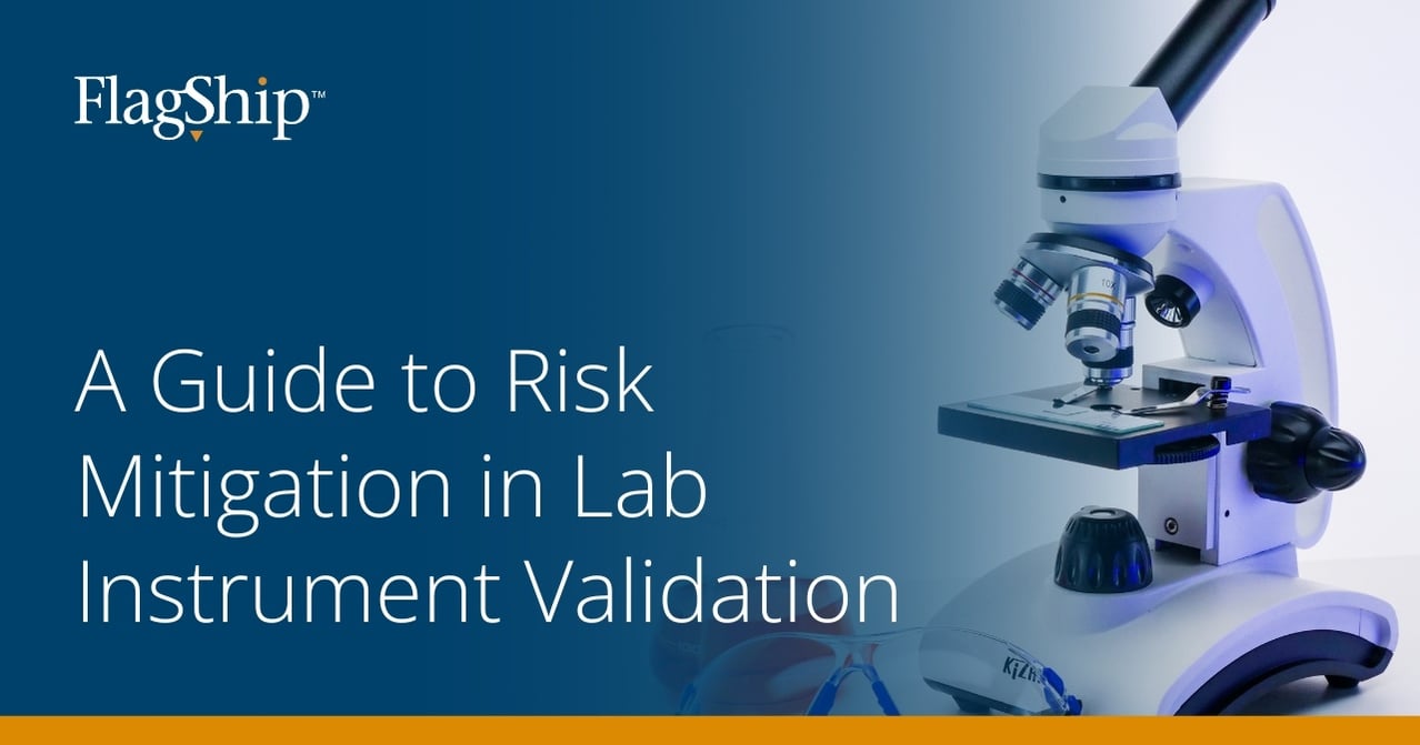 A Guide to Risk Mitigation in Lab Instrument Validation