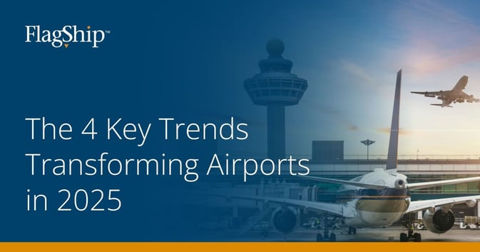 The 4 Key Trends Transforming Airports in 2025
