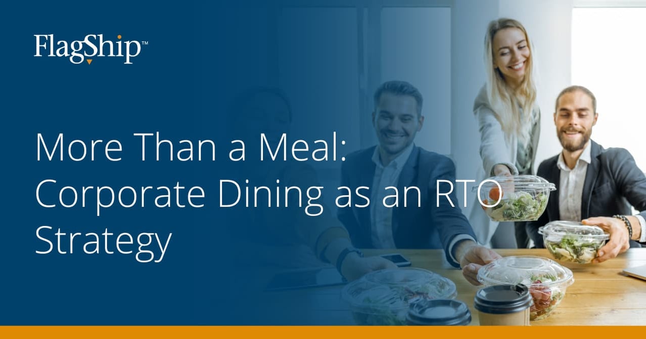 More Than a Meal: Corporate Dining as an RTO Strategy