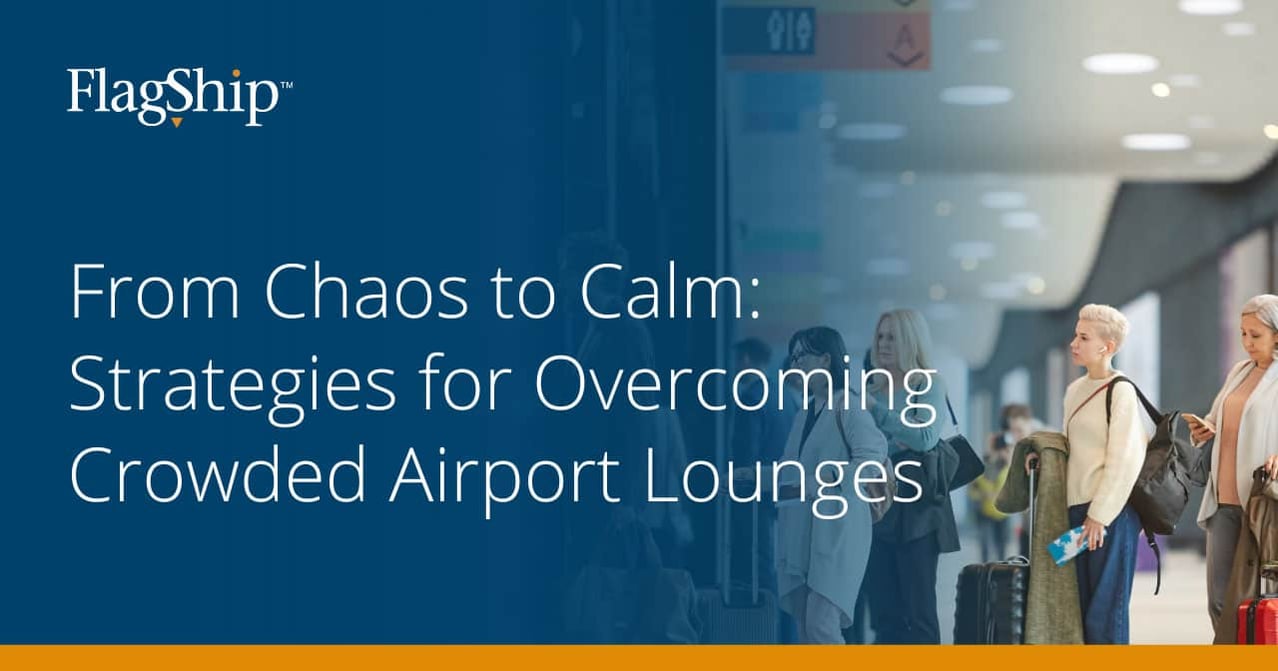 From Chaos to Calm: Strategies for Overcoming Crowded Airport Lounges
