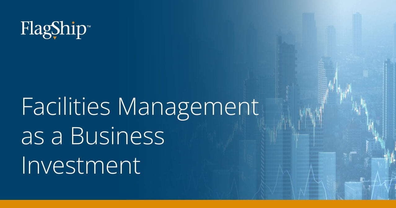 Facilities Management as a Business Investment