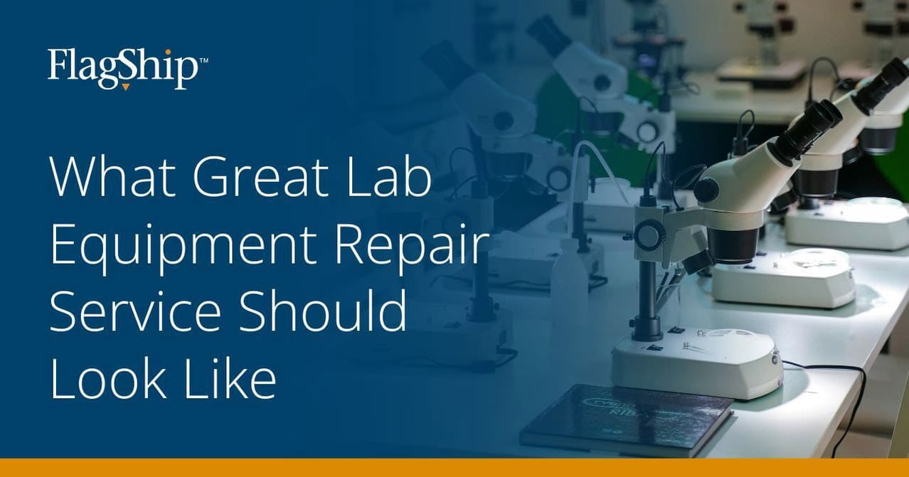 Supporting the Science What Great Lab Equipment Repair Service Should Look Like Supporting the Science What Great Lab Equipment Repair Service Should Look Like
