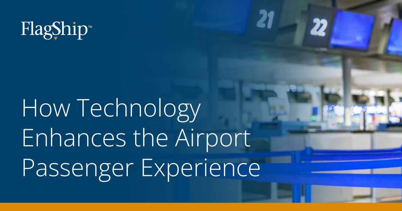 How Technology Enhances the Airport Passenger Experience