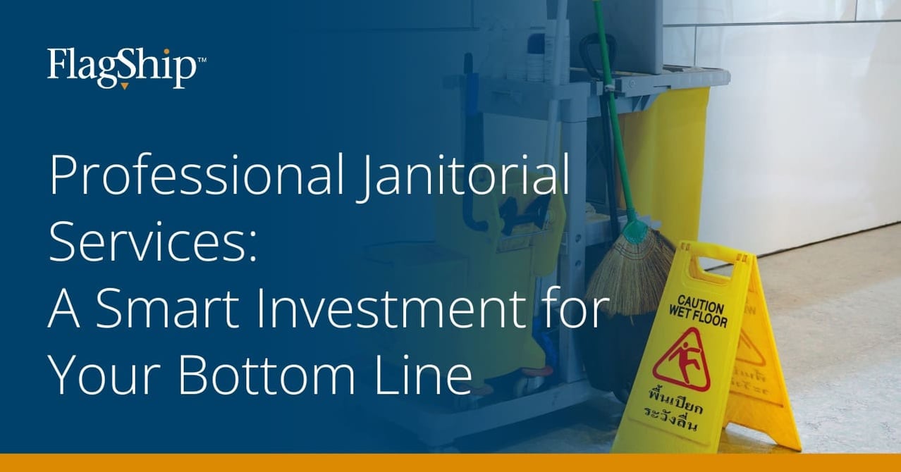 Professional Janitorial Services: A Smart Investment for Your Bottom Line