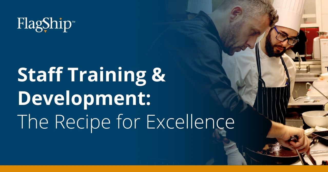 Staff Training & Development: The Recipe for Excellence