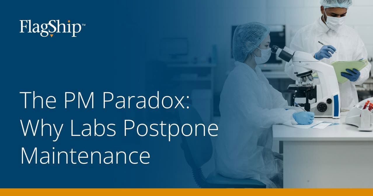 The PM Paradox: Why Labs Postpone Maintenance The PM Paradox: Why Labs Postpone Maintenance