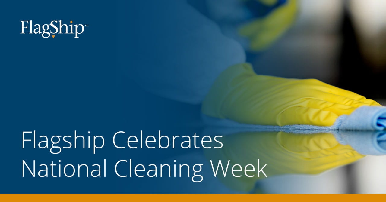 Flagship Celebrates National Cleaning Week